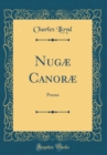 Image for Nugæ Canoræ: Poems (Classic Reprint)