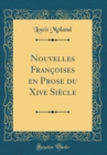 Image for Nouvelles Francoises en Prose du Xive Siecle (Classic Reprint)