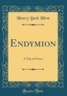 Image for Endymion: A Tale of Greece (Classic Reprint)