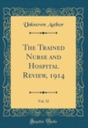 Image for The Trained Nurse and Hospital Review, 1914, Vol. 52 (Classic Reprint)