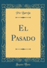 Image for El Pasado (Classic Reprint)