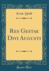 Image for Res Gestae Divi Augusti (Classic Reprint)