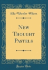 Image for New Thought Pastels (Classic Reprint)