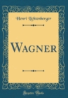 Image for Wagner (Classic Reprint)