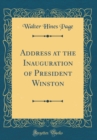 Image for Address at the Inauguration of President Winston (Classic Reprint)
