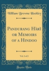Image for Pandurang Hari or Memoirs of a Hindoo, Vol. 2 of 2 (Classic Reprint)