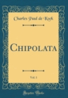 Image for Chipolata, Vol. 1 (Classic Reprint)