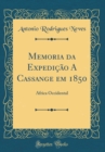 Image for Memoria da Expedicao A Cassange em 1850: Africa Occidental (Classic Reprint)