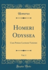 Image for Homeri Odyssea, Vol. 1: Cum Potiore Lectionis Varietate (Classic Reprint)