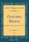 Image for Goethes Briefe, Vol. 2: Frankfurt Wetzlar Schweiz, 1771 1775 (Classic Reprint)