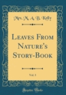 Image for Leaves From Nature&#39;s Story-Book, Vol. 3 (Classic Reprint)