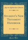 Image for Student&#39;s New Testament Handbook (Classic Reprint)