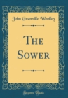 Image for The Sower (Classic Reprint)