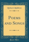 Image for Poems and Songs (Classic Reprint)