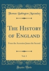 Image for The History of England, Vol. 3: From the Accession James the Second (Classic Reprint)