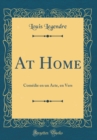 Image for At Home: Comedie en un Acte, en Vers (Classic Reprint)
