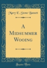 Image for A Midsummer Wooing (Classic Reprint)