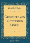 Image for Gedichte von Gottfried Kinkel (Classic Reprint)