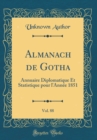 Image for Almanach de Gotha, Vol. 88: Annuaire Diplomatique Et Statistique pour l&#39;Annee 1851 (Classic Reprint)