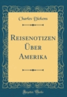 Image for Reisenotizen Uber Amerika (Classic Reprint)