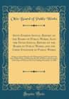 Image for Sixty-Eighth Annual Report on the Board of Public Works, Also the Fifth Annual Report of the Board of Public Works, and the Chief Engineer of Public Works: Acting as a Joint Board in the Management an