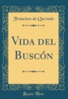Image for Vida del Buscon (Classic Reprint)