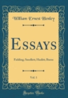 Image for Essays, Vol. 1: Fielding; Smollett; Hazlitt; Burns (Classic Reprint)