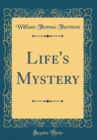 Image for Life&#39;s Mystery (Classic Reprint)