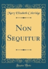 Image for Non Sequitur (Classic Reprint)