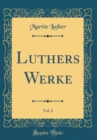 Image for Luthers Werke, Vol. 2 (Classic Reprint)