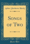 Image for Songs of Two (Classic Reprint)