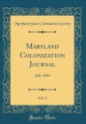 Image for Maryland Colonization Journal, Vol. 2: July, 1844 (Classic Reprint)