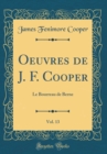 Image for Oeuvres de J. F. Cooper, Vol. 13: Le Bourreau de Berne (Classic Reprint)