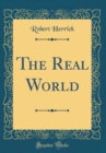 Image for The Real World (Classic Reprint)