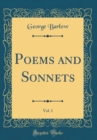 Image for Poems and Sonnets, Vol. 1 (Classic Reprint)