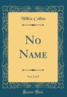 Image for No Name, Vol. 2 of 3 (Classic Reprint)