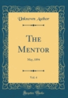 Image for The Mentor, Vol. 4: May, 1894 (Classic Reprint)