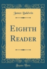 Image for Eighth Reader (Classic Reprint)