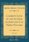 Image for Lisabee&#39;s Love by the Author of John and I, in Three Volumes, Vol. 1 of 3 (Classic Reprint)