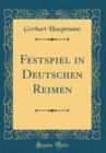 Image for Festspiel in Deutschen Reimen (Classic Reprint)