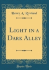 Image for Light in a Dark Alley (Classic Reprint)