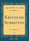 Image for Kritische Schriften, Vol. 1 (Classic Reprint)