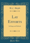 Image for Lay Efforts: Its Range and Methods (Classic Reprint)