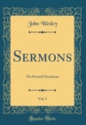 Image for Sermons, Vol. 5: On Several Occasions (Classic Reprint)