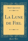 Image for La Lune de Fiel (Classic Reprint)