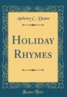Image for Holiday Rhymes (Classic Reprint)