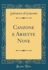 Image for Canzone e Ariette Nove (Classic Reprint)