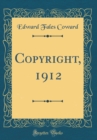 Image for Copyright, 1912 (Classic Reprint)