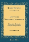 Image for Deutsche National-Litteratur: Historisch-Kritische Ausgabe; Registerband (Classic Reprint)