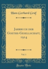 Image for Jahrbuch der Goethe-Gesellschaft, 1914, Vol. 1 (Classic Reprint)